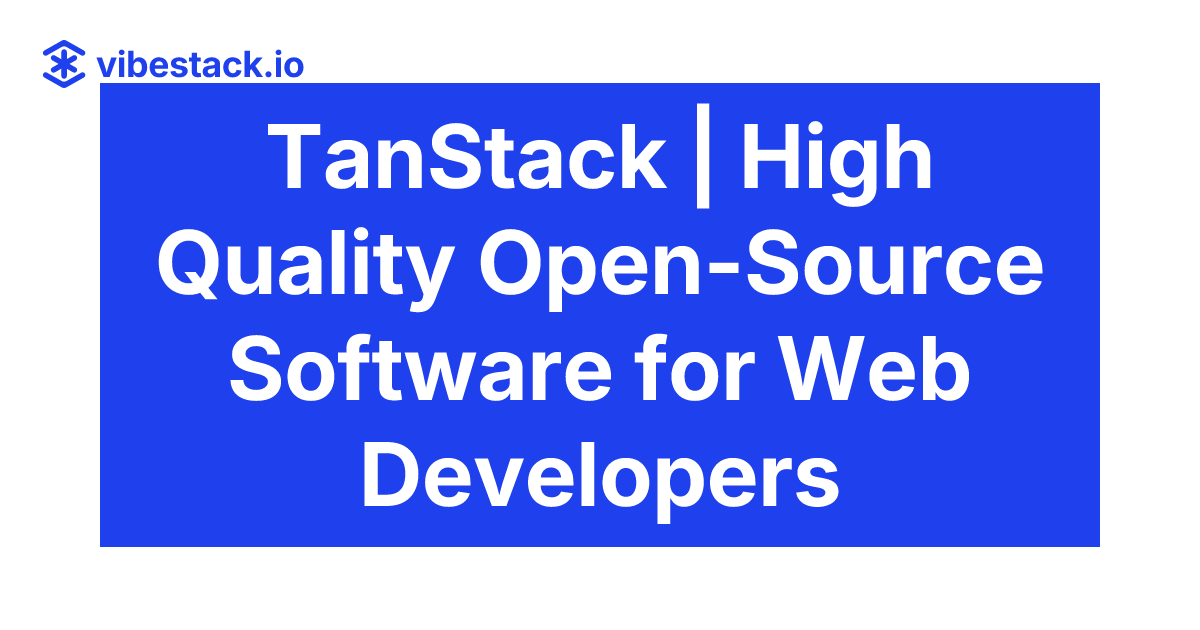 TanStack | High Quality Open-Source Software for Web Developers ...